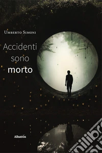 Accidenti sono morto