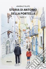 Storia di Antonio Della Portella. Vol. 3