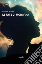 Le fate di Morgana libro