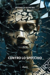 Contro lo specchio