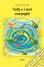 Nella e i suoi compagni libro