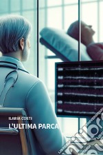 L'ultima parca