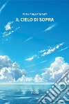 Il cielo di sopra libro