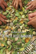 Il paese delle mandorle libro