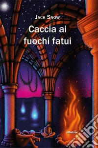Caccia ai fuochi fatui
