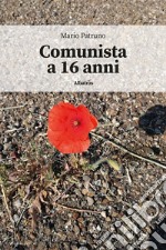 Comunista a 16 anni