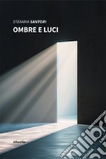 Ombre e luci libro