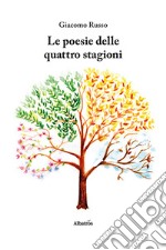 Le poesie delle quattro stagioni libro