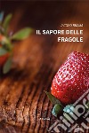 Il sapore delle fragole libro