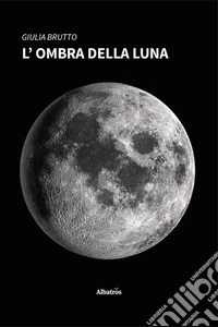 L'ombra della luna