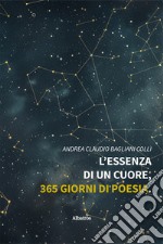 L'essenza di un cuore, 365 giorni di poesia