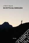 In vetta all'amicizia libro