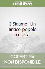 I Sidamo. Un antico popolo cuscita libro