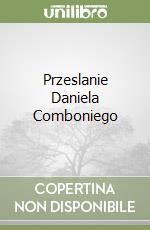 Przeslanie Daniela Comboniego libro