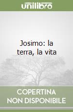 Josimo: la terra, la vita libro