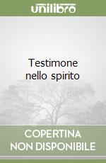 Testimone nello spirito