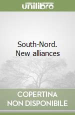 South-Nord. New alliances libro