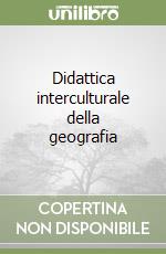 Didattica interculturale della geografia libro