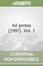 Ad gentes (1997). Vol. 1 libro