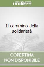 Il cammino della solidarietà