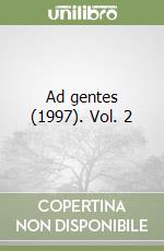 Ad gentes (1997). Vol. 2 libro