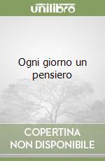 Ogni giorno un pensiero libro