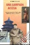 Una lampada accesa. L'avventura umana di p. Pietro Uccelli missionario in Cina e a Vicenza libro