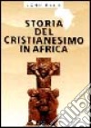 Storia del cristianesimo in Africa libro