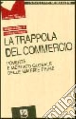 La trappola del commercio