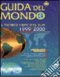 Guida del mondo. Il mondo visto dal Sud 1999-2000 libro