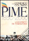 Pime. Documenti di fondazione 1850-2000 libro di Colombo Domenico