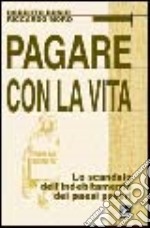 Pagare con la vita. Lo scandalo dell'indebitamento dei paesi poveri