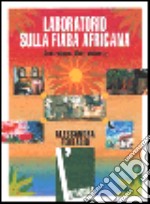 Laboratorio sulla fiaba africana. Costruiamo libri animati libro