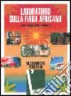 Laboratorio sulla fiaba africana. Costruiamo libri animati libro