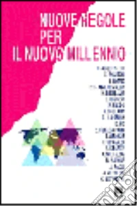 Nuove regole per il nuovo millennio libro