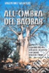 All'ombra del baobab. La parabola della vita nelle poesie, nei proverbi e nei racconti della Costa d'Avorio libro