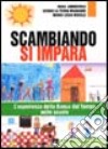 Scambiando si impara. L'esperienza della Banca del tempo nelle scuole libro