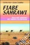 Fiabe sahrawi. Racconti popolari del Sahara occidentale libro