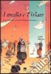 I media e l'Islam. L'informazione e la sfida del pluralismo religioso libro