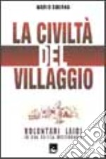 La civiltà del villaggio. Volontari laici in una Chiesa missionaria