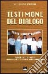 Testimone del dialogo. Salvatore Carzedda missionario martire nelle Filippine libro