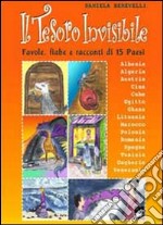 Il tesoro invisibile. Favole, fiabe e racconti di 15 paesi libro