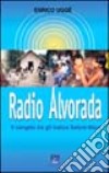 Radio Alvorada. Il Vangelo tra gli indios Saterê-Maué libro