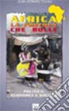 Africa la pentola che bolle. Politica, economia e società libro di Touadi Jean-Léonard