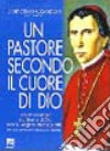 Un pastore secondo il cuore di Dio. Vol. 2: Testimonianze sul Servo di Dio Mons. Angelo Ramazzotti vescovo di Pavia e patriarca di Venezia. libro