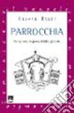 Parrocchia. Verso una responsabilità globale