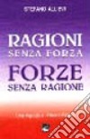 Ragioni senza forza, forze senza ragione. Una risposta a Oriana Fallaci libro