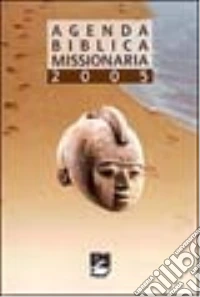 Agenda biblica missionaria 2005 libro