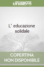 L' educazione solidale