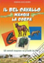 Il bel cavallo mangia la corda. Gli animali insegnano nei proverbi dei Tupuri libro